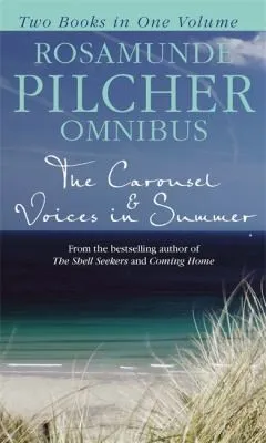 Rosamunde Pilcher Omnibus : The Carousel & Voices in Summer