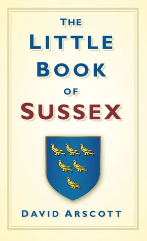 The Little Book of Sussex