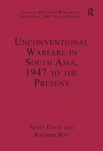 Unconventional Warfare in South Asia, 1947 to the Present