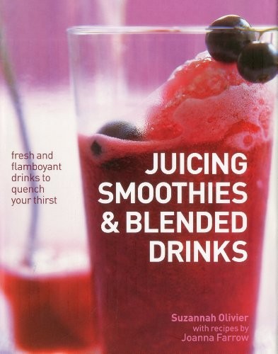 Juicing, Smoothies & Blended Drinks