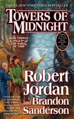 Towers of Midnight : Book Thirteen of The Wheel of Time : 13