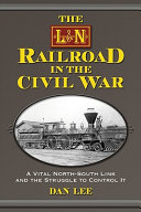 The L&N Railroad in the Civil War