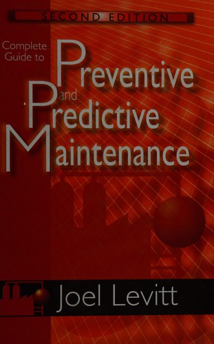Complete Guide to Preventive and Predictive Maintenance
