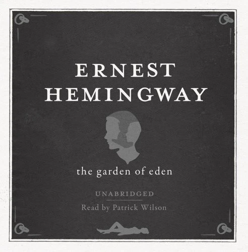 The Garden of Eden UNABRIDGED Audio CD