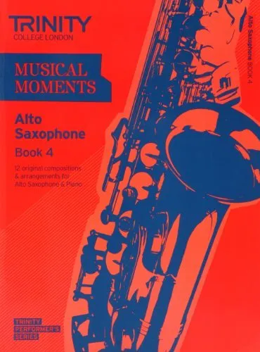 Musical Moments Alto Saxophone Book 4