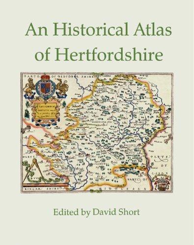 An Historical Atlas of Hertfordshire