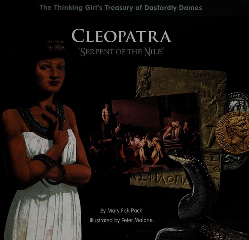 Cleopatra "Serpent of the Nile"