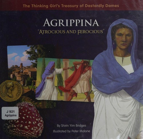 Agrippina "Atrocious and Ferocious"