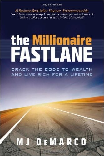 The Millionaire Fastlane : Crack the Code to Wealth and Live Rich for a Lifetime