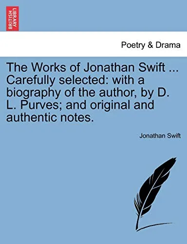 The Works of Jonathan Swift ... Carefully selected
