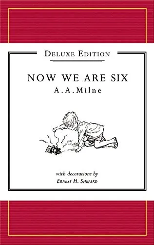 Winnie-the-Pooh: Now We Are Six Deluxe edition