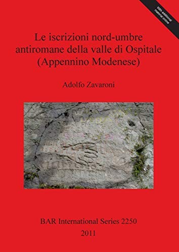 Le Iscrizioni Nord-umbre Antiromane Della Valle Di Ospitale (Appennino Modenese)