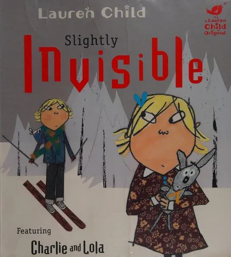 Charlie and Lola: Slightly Invisible