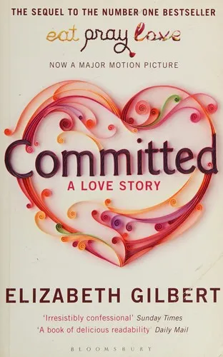 Committed : A Sceptic Makes Peace with Marriage