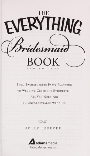 The Everything Bridesmaid Book