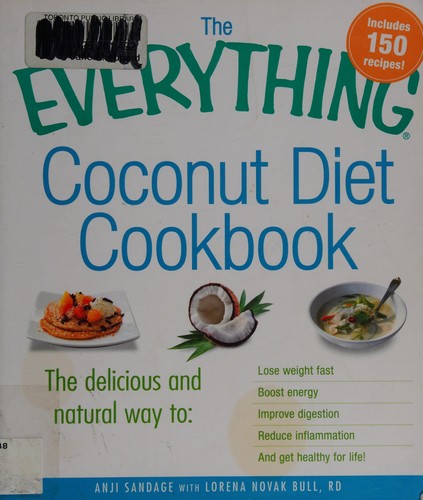 The Everything Coconut Diet Cookbook