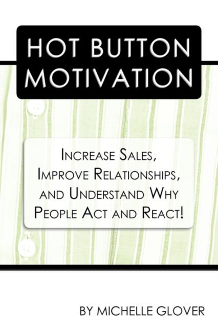Hot Button Motivation