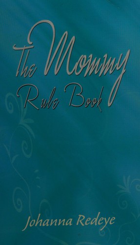 The Mommy Rule Book