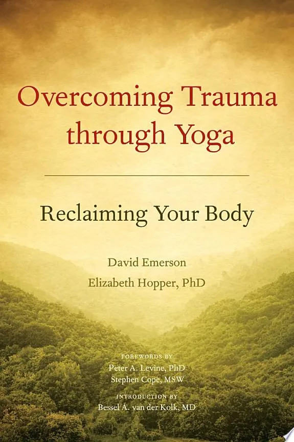 Overcoming Trauma through Yoga