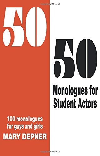 50/50 Monologues for Student Actors