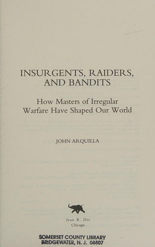 Insurgents, Raiders, and Bandits
