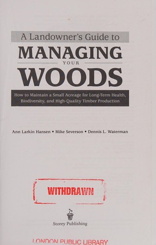 A Landowner's Guide to Managing Your Woods