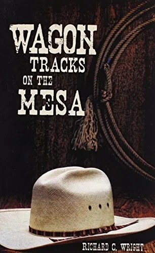 Wagon Tracks on the Mesa