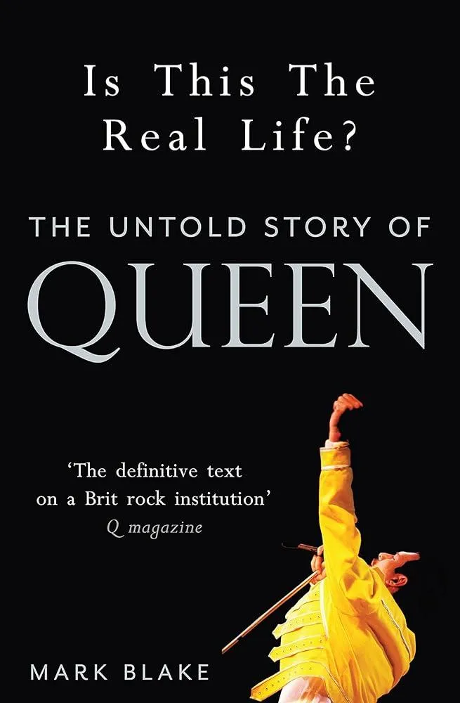 Is This the Real Life? : The Untold Story of Queen