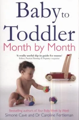 Baby to Toddler Month By Month