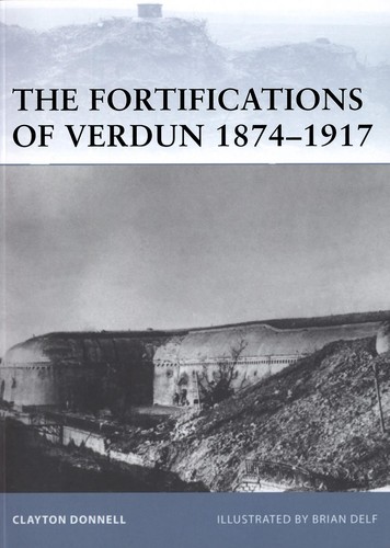 The Fortifications of Verdun 1874–1917