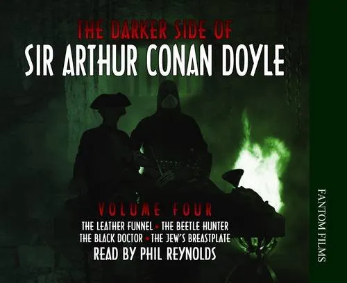 The Darker Side of Sir Arthur Conan Doyle : v. 4