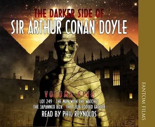 The Darker Side of Sir Arthur Conan Doyle : v. 5