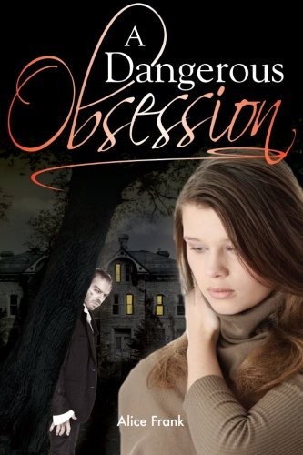 A Dangerous Obsession