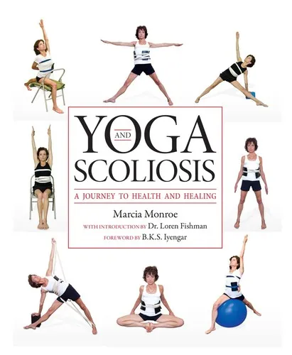 Yoga and Scoliosis : A Journey to Health and Healing