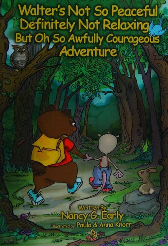 Walter's Not So Peaceful, Definitely Not Relaxing, But Oh So Awfully Courageous Adventure