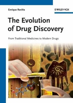 The Evolution of Drug Discovery : From Traditional Medicines to Modern Drugs