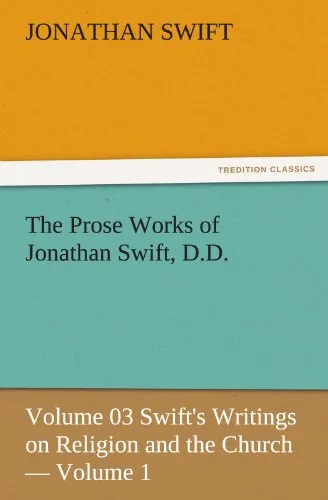 The Prose Works of Jonathan Swift, D.D.
