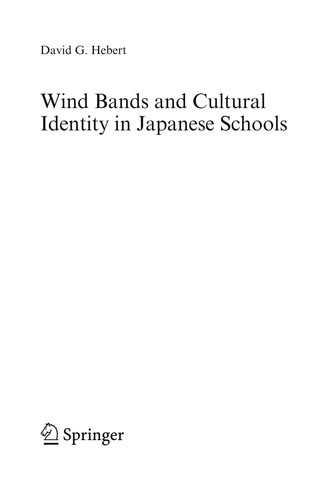 Wind Bands and Cultural Identity in Japanese Schools