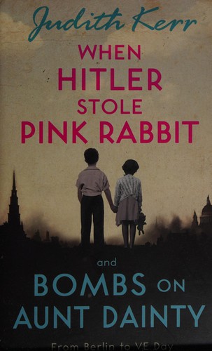 When Hitler Stole Pink Rabbit/Bombs on Aunt Dainty Bind-Up