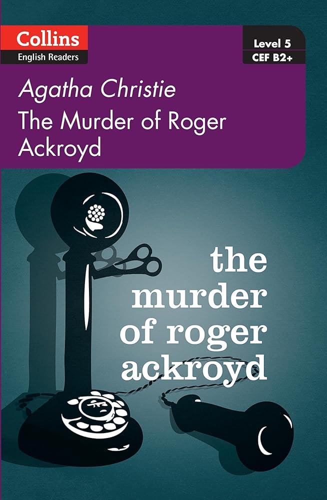 The Murder of Roger Ackroyd : Level 5, B2+