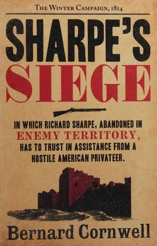 Sharpe’s Siege : The Winter Campaign, 1814 : Book 20