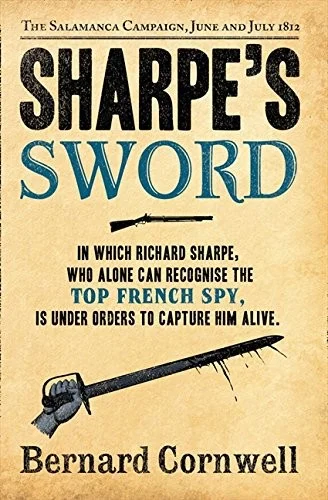 Sharpe’s Sword : The Salamanca Campaign, June and July 1812 : Book 15