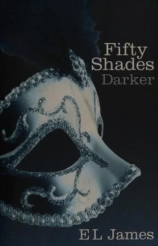 Fifty Shades Darker : The #1 Sunday Times bestseller