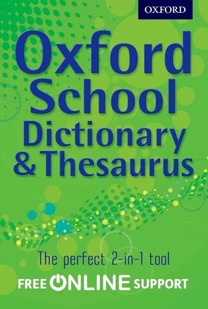 Oxford School Dictionary & Thesaurus