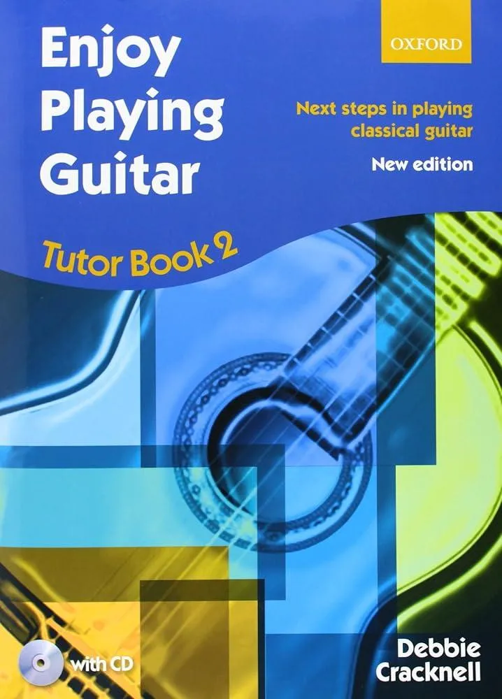 Enjoy Playing Guitar Tutor Book 2 + CD : Next steps in playing classical guitar