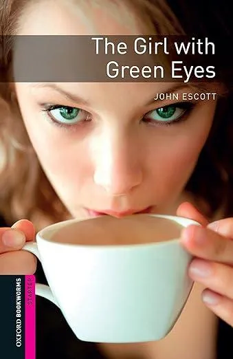 Oxford Bookworms Library: Starter Level:: The Girl with Green Eyes