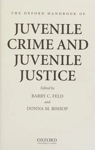 The Oxford Handbook of Juvenile Crime and Juvenile Justice