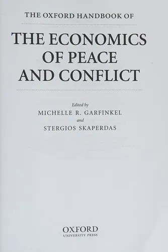 The Oxford Handbook of the Economics of Peace and Conflict