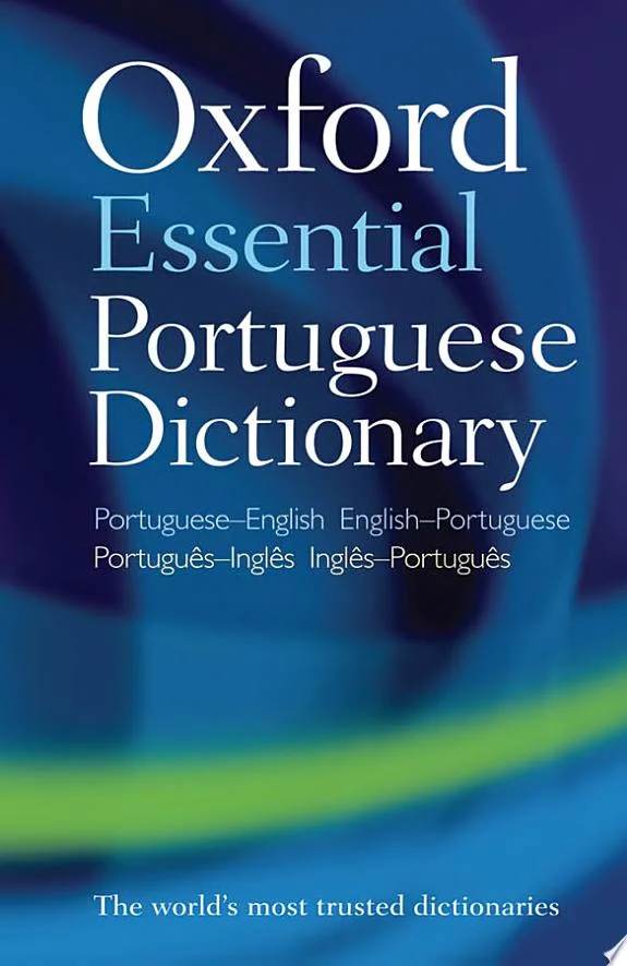 Oxford Essential Portuguese Dictionary