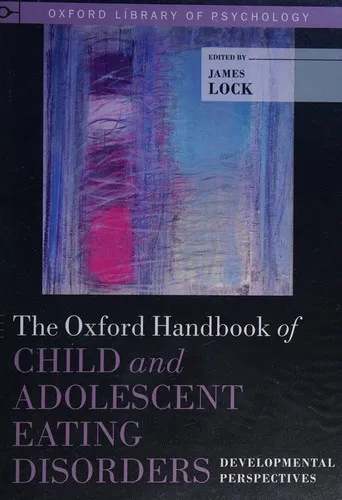 The Oxford Handbook of Child and Adolescent Eating Disorders: Developmental Perspectives